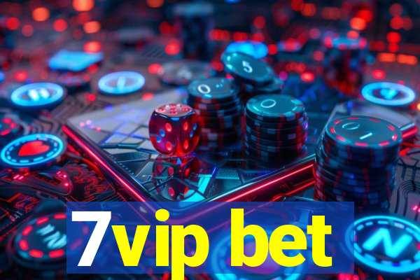 7vip bet